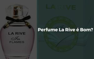 Perfume La Rive é Bom